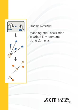 mapping and localization in urban environments using cameras 1st edition henning lategahn 373150135x,