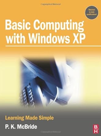 basic computing with windows xp learning made simple 1st edition p k mcbride 0750681845, 978-0750681841