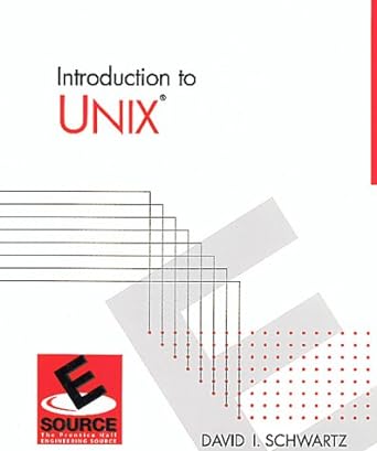introduction to unix 1st edition david i schwartz 0130951358, 978-0130951359