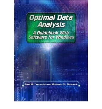 optimal data analysis a guidebook with software for windows 1st edition paul r yarnold ,robert s soltysik