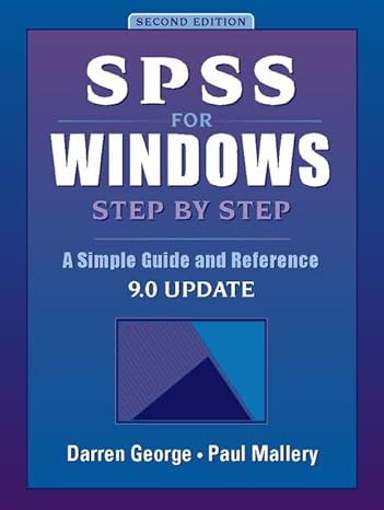 spss for windows step by step a simple guide and reference 9 0 update 2nd edition darren george ,paul mallery