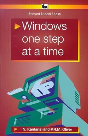windows one step at a time 1st edition noel kantaris ,phil r m oliver 0859343871, 978-0859343879
