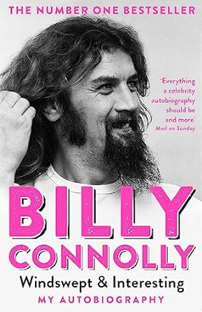 windswept and interesting my autobiography 1st edition billy connolly 1529318270, 978-1529318272