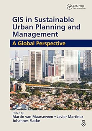gis in sustainable urban planning and management 1st edition martin van maarseveen ,javier martinez ,johannes