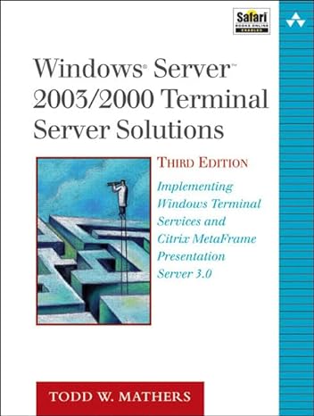 windows server 2003/2000 terminal server solutions implementing windows terminal services and citrix