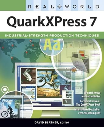 quarkxpress 7 industrial strength production techniques 1st edition david blatner ,stephen beals ,pariah