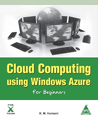 cloud computing using windows azure for beginners 1st edition b m harwani 1619030500, 978-1619030503