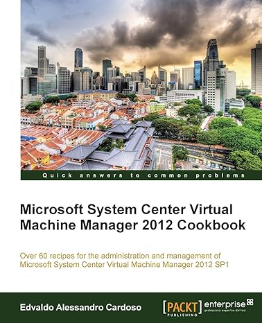 microsoft system center virtual machine manager 2012 cookbook 1st edition edvaldo alessandro cardoso