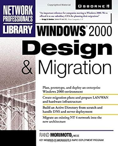 windows 2000 design and migration 1st edition rand morimoto 0072122056, 978-0072122053