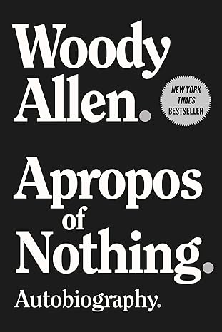 apropos of nothing autobiography 1st edition woody allen 1951627997, 978-1951627997