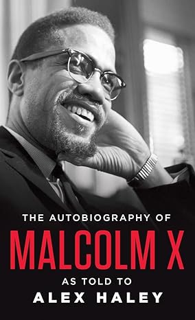 the autobiography of malcolm x as told to alex haley reissue edition malcolm x ,alex haley ,attallah shabazz
