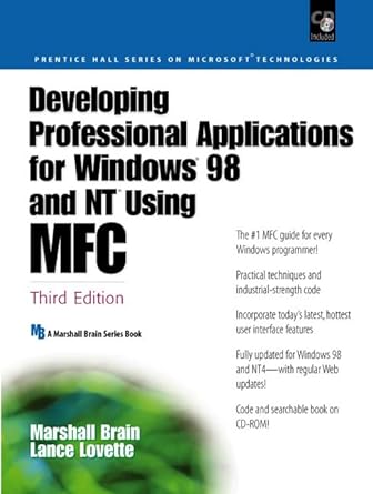 developing professional applications for windows 98 and nt using mfc 3rd edition marshall brain ,lance