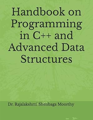 handbook on programming in c++ and advanced data structures 1st edition dr rajalakshmi shenbaga moorthy