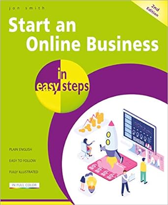 start an online business in easy steps 2nd edition jon smith 1840788607, 978-1840788600