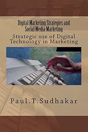 digital marketing strategies and social media marketing strategic use of digital technology in marketing 1st