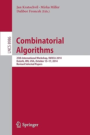 combinatorial algorithms 25th international workshop iwoca 2014 duluth mn usa october 15 17 2014 revised