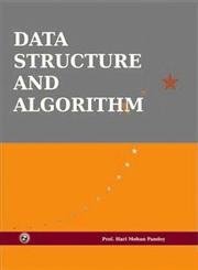 data structure and algorithm 1st edition hari mohan pandey 8131807703, 978-8131807705