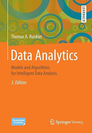 data analytics models and algorithms for intelligent data analysis 3rd edition thomas a. runkler 3658297786,