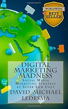 digital marketing madness social media marketing strategy at super low cost 1st edition mr david michael