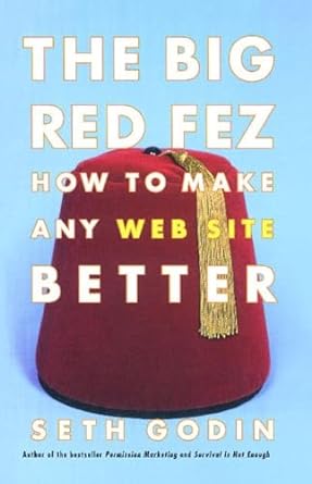 the big red fez how to make any web site better 1st edition seth godin 0743227905, 978-0743227902