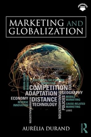marketing and globalization 1st edition aurelia durand 1138202347, 978-1138202344