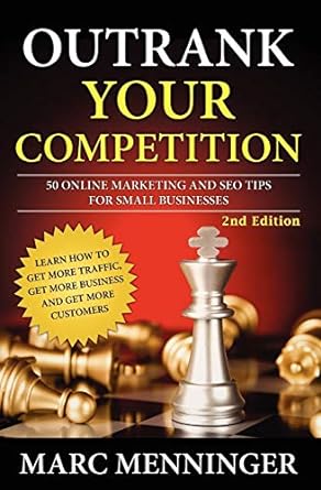 outrank your competition 50 online marketing and seo tips for small businesses learn how to get more traffic
