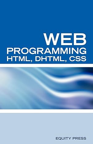 web programming html dhtml css 1st edition terry sanchez clark 1933804610, 978-1933804613