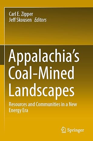 appalachias coal mined landscapes resources and communities in a new energy era 1st edition carl e zipper
