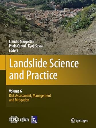 landslide science and practice volume 6 risk assessment management and mitigation 1st edition claudio
