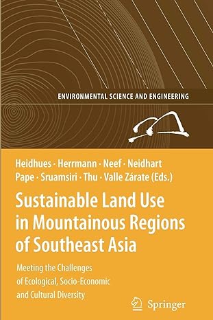 sustainable land use in mountainous regions of southeast asia meeting the challenges of ecological socio