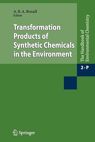 transformation products of synthetic chemicals in the environment 2009th edition alistair boxall 3642260411,