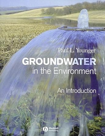 groundwater in the environment an introduction 1st edition paul l younger 1405121432, 978-1405121439