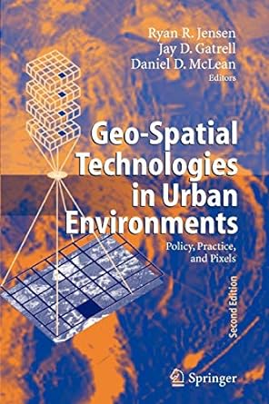 geo spatial technologies in urban environments policy practice and pixels 1st edition ryan r jensen ,jay d