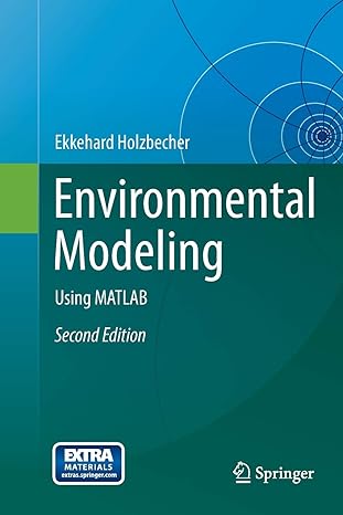 environmental modeling using matlab 2nd edition ekkehard holzbecher 3662500531, 978-3662500538