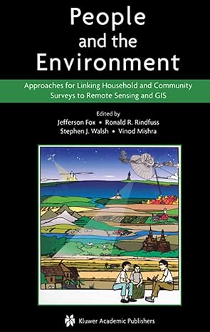 people and the environment approaches for linking household and community surveys to remote sensing and gis