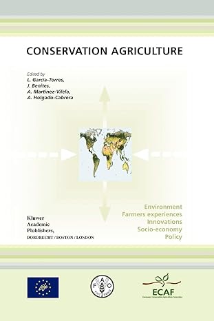 conservation agriculture environment farmers experiences innovations socio economy policy 1st edition l