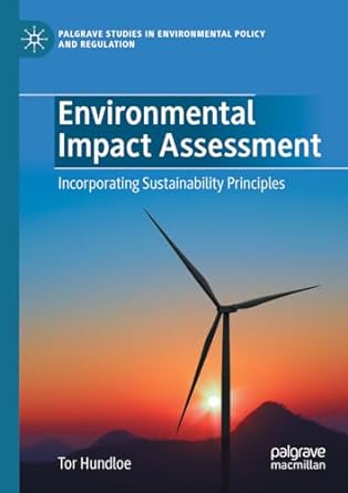 environmental impact assessment incorporating sustainability principles 1st edition tor hundloe 3030809447,