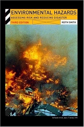 environmental hazards assessing risk and reducing disaster 3rd edition prof keith smith ,keith smith