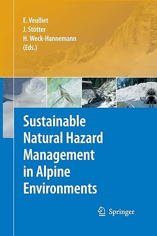 sustainable natural hazard management in alpine environments 2009th edition eric veulliet ,stotter johann