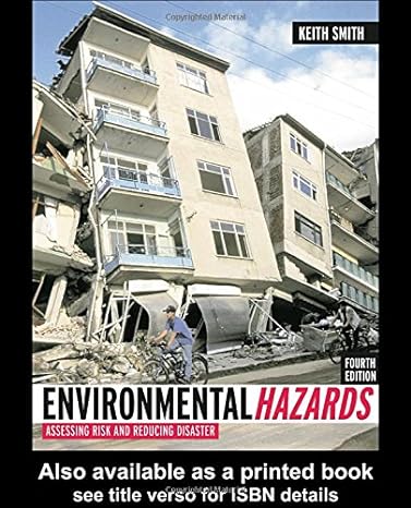 environmental hazards assessing risk and reducing disaster 4th edition prof keith smith ,keith smith