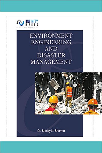 environment engineering and disaster management 1st edition sanjay k. sharma 8179681343, 9788179681343