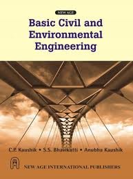 basic civil and environmental engineering 1st edition c.p. kaushik 8122427634, 978-8122427639