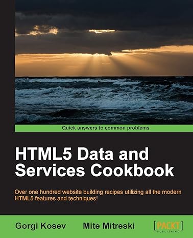 html5 data and services cookbook 1st edition gorgi kosev ,mite mitreski 1783559284, 978-1783559282