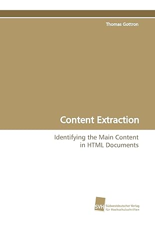 content extraction identifying the main content in html documents 1st edition thomas gottron 3838104080,