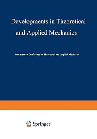 developments in theoretical and applied mechanics 1st edition southeastern conference on theoretical and