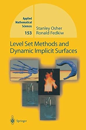 level set methods and dynamic implicit surfaces 1st edition stanley osher, ronald fedkiw 1468492519,