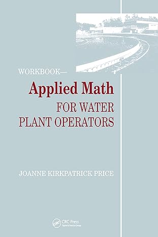applied math for water plant operators workbook 1st edition joanne k. price 0877628750, 978-0877628750