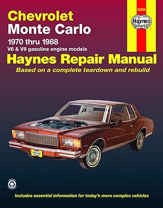 chevrolet monte carlo 1970 thru 1988 v6 and v8 gasoline engine models haynes repair manual based on a