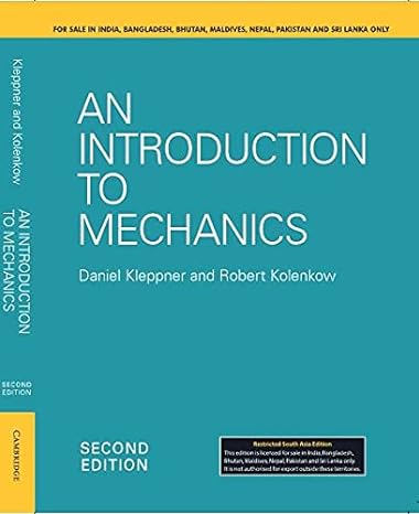 an introduction to mechanics 2nd edition robert kolenkow daniel klepper 1009013823, 978-1009013826