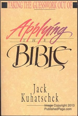taking the guesswork out of applying the bible 1st edition jack kuhatschek 0830812687, 978-0830812684
